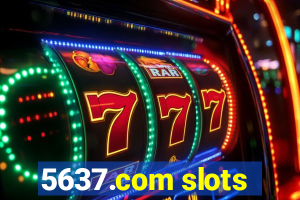 5637.com slots